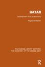 Qatar (RLE Economy of Middle East) : Development of an Oil Economy - Book