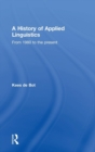A History of Applied Linguistics : From 1980 to the present - Book