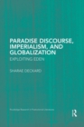 Paradise Discourse, Imperialism, and Globalization : Exploiting Eden - Book