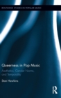 Queerness in Pop Music : Aesthetics, Gender Norms, and Temporality - Book