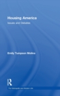 Housing America : Issues and Debates - Book