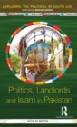 Politics, Landlords and Islam in Pakistan - Book