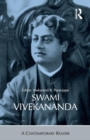 Swami Vivekananda : A Contemporary Reader - Book