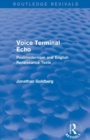 Voice Terminal Echo (Routledge Revivals) : Postmodernism and English Renaissance Texts - Book