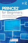 PRINCE2 For Beginners : From Introduction To Passing Your Foundation Exam - Book