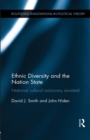 Ethnic Diversity and the Nation State : National Cultural Autonomy Revisited - Book