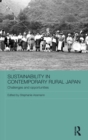 Sustainability in Contemporary Rural Japan : Challenges and Opportunities - Book