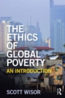 The Ethics of Global Poverty : An introduction - Book