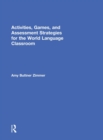 Activities, Games, and Assessment Strategies for the World Language Classroom - Book