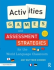 Activities, Games, and Assessment Strategies for the World Language Classroom - Book