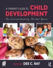 A Therapist's Guide to Child Development : The Extraordinarily Normal Years - Book