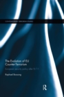 The Evolution of EU Counter-Terrorism : European Security Policy after 9/11 - Book