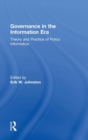 Governance in the Information Era : Theory and Practice of Policy Informatics - Book