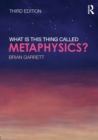 What is this thing called Metaphysics? - Book