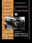 Anthropology and Autobiography - Book