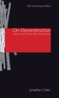 On Deconstruction : Theory and Criticism after Structuralism - Book
