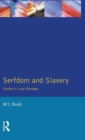 Serfdom and Slavery : Studies in Legal Bondage - Book