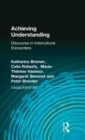 Achieving Understanding : Discourse in Intercultural Encounters - Book