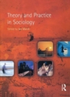 Theory and Practice in Sociology - Book