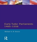 Early Tudor Parliaments 1485-1558 - Book