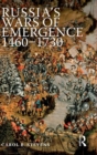 Russia's Wars of Emergence 1460-1730 - Book