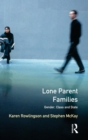 Lone Parent Families : Gender, Class and State - Book