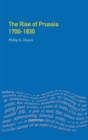 The Rise of Prussia 1700-1830 - Book