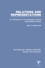 Relations and Representations : An introduction to the philosophy of social psychological science - Book