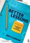 Better Lesson Plans, Better Lessons : Practical Strategies for Planning from Standards - Book