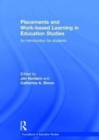 Placements and Work-based Learning in Education Studies : An introduction for students - Book