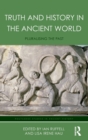 Truth and History in the Ancient World : Pluralising the Past - Book