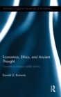 Economics, Ethics, and Ancient Thought : Towards a virtuous public policy - Book