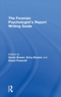 The Forensic Psychologist's Report Writing Guide - Book