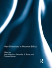New Directions in Museum Ethics - Book