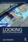 Looking Beyond Borderlines : North America's Frontier Imagination - Book