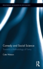 Comedy and Social Science : Towards a Methodology of Funny - Book