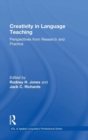 Creativity in Language Teaching : Perspectives from Research and Practice - Book