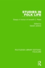 Studies in Folk Life (RLE Folklore) : Essays in Honour of Iorwerth C. Peate - Book