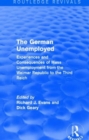 The German Unemployed (Routledge Revivals) : Experiences and Consequences of Mass Unemployment from the Weimar Republic of the Third Reich - Book