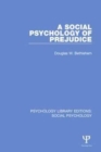 A Social Psychology of Prejudice - Book