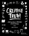 Creative Truth : Start & Build a Profitable Design Business - Book