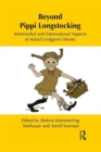 Beyond Pippi Longstocking : Intermedial and International Approaches to Astrid Lindgren's Work - Book