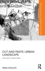Cut and Paste Urban Landscape : The Work of Gordon Cullen - Book