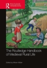 The Routledge Handbook of Medieval Rural Life - Book