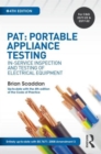 PAT: Portable Appliance Testing : In-Service Inspection and Testing of Electrical Equipment - Book