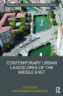 Contemporary Urban Landscapes of the Middle East - Book