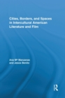 Cities, Borders and Spaces in Intercultural American Literature and Film - Book