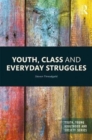 Youth, Class and Everyday Struggles - Book