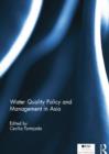 Water Quality Policy and Management in Asia - Book