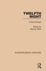 Twelfth Night : Critical Essays - Book